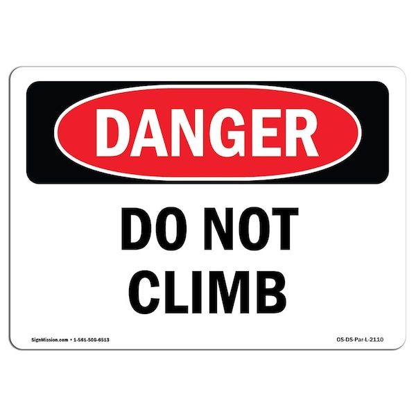 Safety Sign, OSHA Danger, 3.5" Height, Do Not Climb, Landscape, 10PK